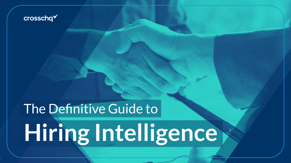 Crosschq's definitive guide to Hiring Intelligence